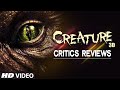 Creature 3D A Super Hit Critics Reviews