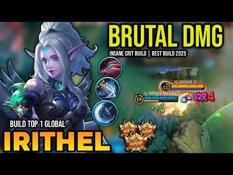 IRITHEL BEST BUILD 2025 | BUILD TOP 1 GLOBAL IRITHEL GAMEPLAY | MOBILE LEGENDS✓