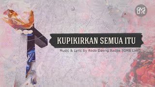 Download lagu GMS Live - Kupikirkan semua itu mp3