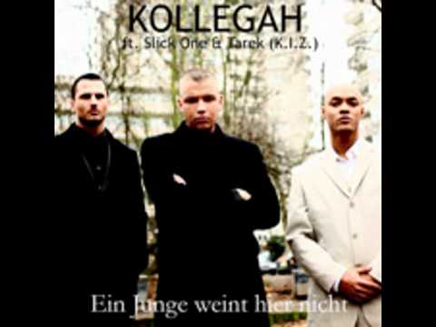 Kollegah ft. Slick One & Tarek  - Ein Junge weint hier nicht