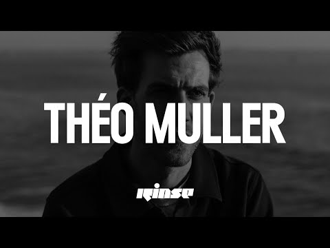 Théo Muller (DJ set) | Rinse France