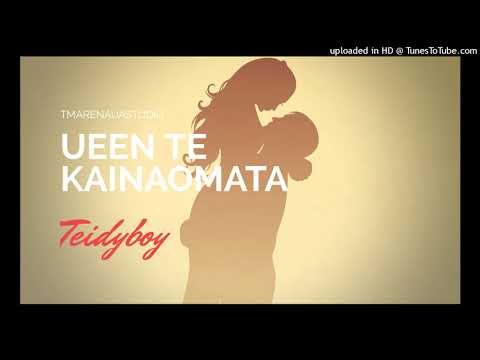 Ueen Te Kainaomata By - Teidyboy (Produced By DJ Alezy) Kiribati Music 2018