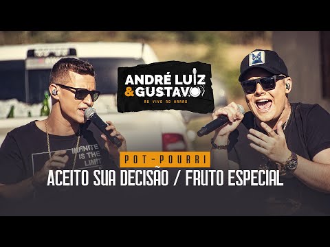André Luiz e Gustavo - Aceito Sua Decisão / Fruto Especial (DVD AO VIVO NO HARAS)