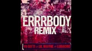 Yo Gotti - Errrbody Remix ft Lil Wayne &amp; Ludacris