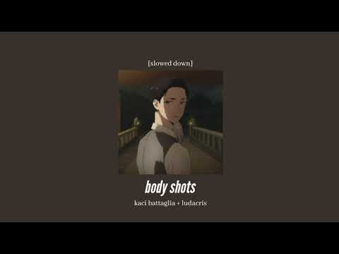 kaci battaglia + ludacris - body shots [slowed down]