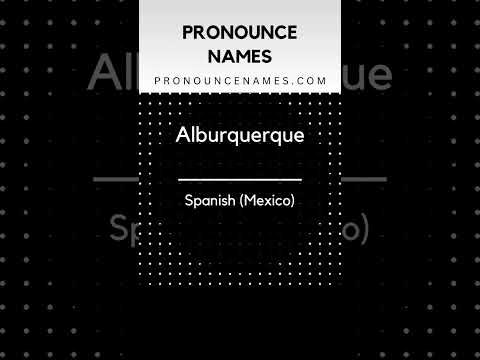 How to pronounce Alburquerque