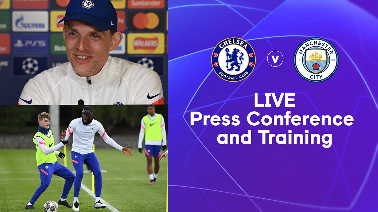 Thomas Tuchel Press Conference + Live Training: Chelsea v Manchester City | Champions League Final
