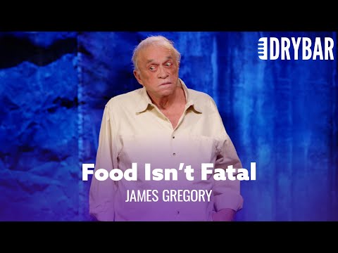 Food Isn't Fatal. James Gregory - Full Special