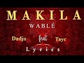 Dadju - Makila wablé (paroles) feat Tayc heritage