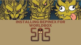 Installing BepInEx Tutorial - WorldBox (0.21.1)