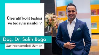 Ülseratif kolit teşhisi ve tedavisi nasıldır?