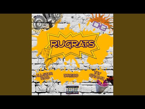 Rugrats (feat. Dreco)