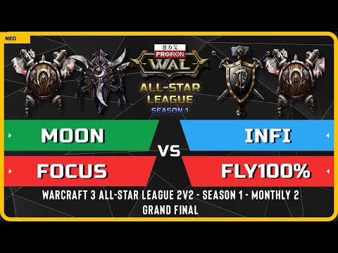 WC3 - Moon & FoCuS vs Infi & Fly100% - 2v2 GRAND FINAL - Warcraft 3 All-Star League Season 1 M2
