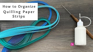 4 Ways to Organize Quilling Paper Strips | Paper Craft Storage | Quilling for Beginners