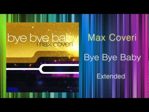 Max Coveri - Bye Bye Baby (KEN HIRAYAMA MIX)