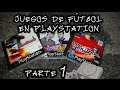 Juegos De F tbol En Playstation Parte 1 Iss 98 Pes 2 Y 