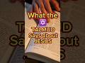 Babylonian Talmud says about JESUS!💯🙏#talmud #pharisees #Jesus #news #today #judaism #jesuswins