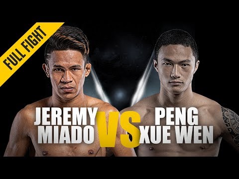 Jeremy Miado vs Peng Xue Wen full fight