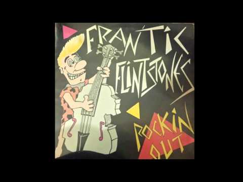 Frantic Flintstones- Rockin´ Out- FULL VINYL