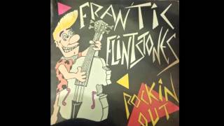 Frantic Flintstones- Rockin´ Out- FULL VINYL