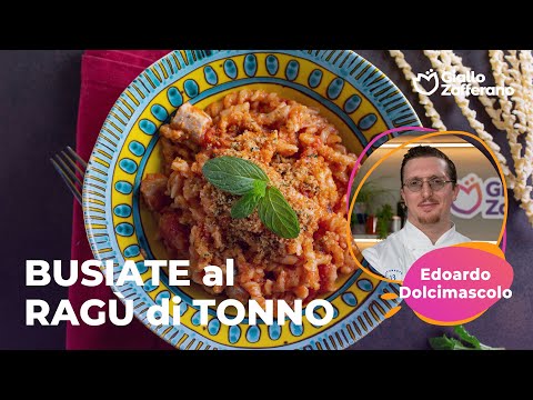 BUSIATE al RAGÙ di TONNO dello CHEF EDOARDO DOLCIMASCOLO😋🍝