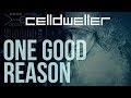 Celldweller - One Good Reason