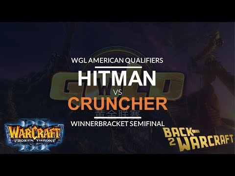 WC3 - WGL:S American Qualifier - WB SF: [ORC] Hitman vs. CrunCher [HU]