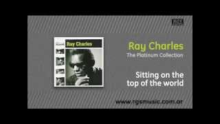 Ray Charles - Sitting on the top of the world