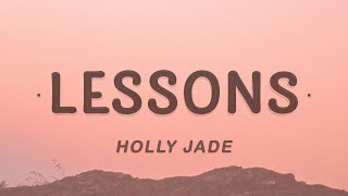 Holly Jade &amp; Alone Architect - Lessons (Lyrics)