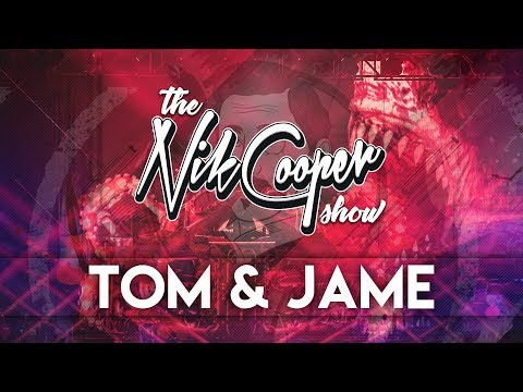 The Nik Cooper Show #003 - Tom & Jame Guest Mix