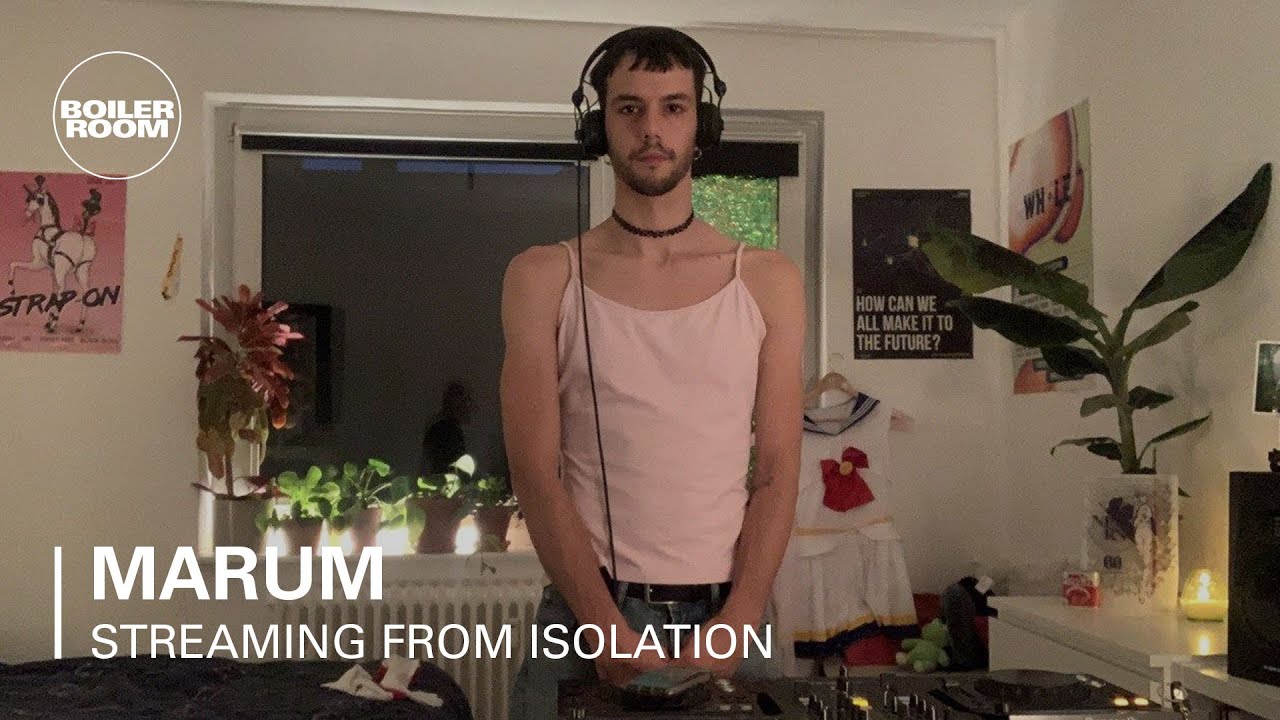 Marum - Boiler Room: Streaming from Isolation