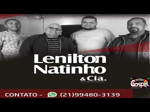 DÁ PRA VOLTAR A SORRIR - Lenilton, Natinho & Cia. #CanalRitmoGospel O Canal da Adoração