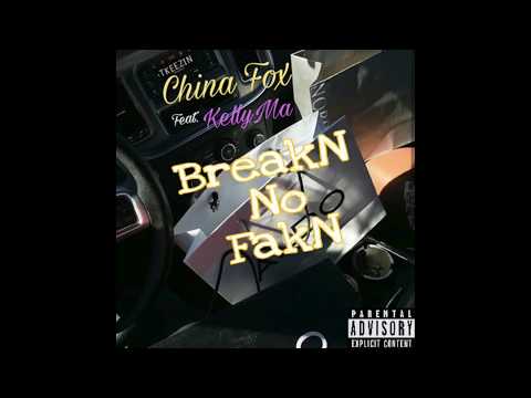 BreakN No Fakin - China Fox (Tkeezin) Feat. KellyMa