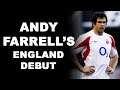 Andy Farrell's England Debut