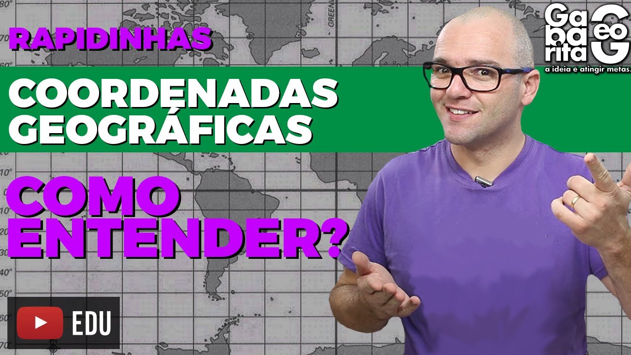 COMO ENTENDER COORDENADAS GEOGRÁFICAS DE UMA VEZ POR TODAS? Geografia | Rapidinhas #035