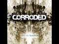 Corroded - Dust 