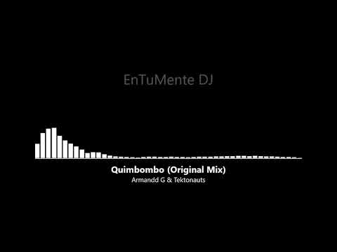 Armandd G & Tektonauts - Quimbombo (Original Mix)
