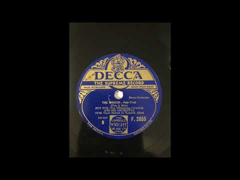 Roy Fox (The Whispering Cornetist) and his Orchestra - The Moochi