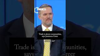 Thumbnail for Trade is about communities, says Jamieson Greer