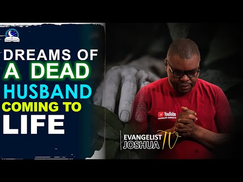 Dream of Dead Husband Coming Back to Life I Biblical Meaning I