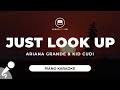 Just Look Up - Ariana Grande & Kid Cudi (Piano Karaoke)