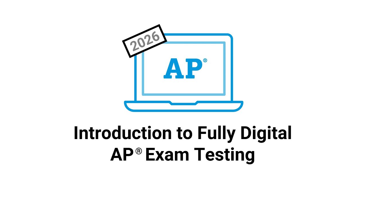 Introduction to Fully Digital AP Exam Testing