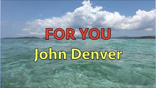 For You - John Denver | Lyrics