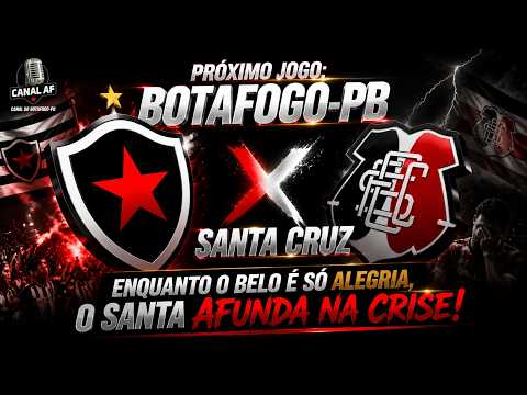 PRÓXIMO JOGO: BOTAFOGO-PB X SANTA CRUZ: ENQUANTO O BELO É SÓ ALEGRIA, O SANTA AFUNDA NA CRISE!