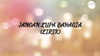 Download lagu 2TikTok - Jangan Lupa Bahagia (LIRIK) mp3