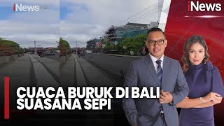 Download lagu Cuaca Buruk di Bali: Suasana Sepi Di Bandara Hingga Kota | iNews Today (30/12) mp3