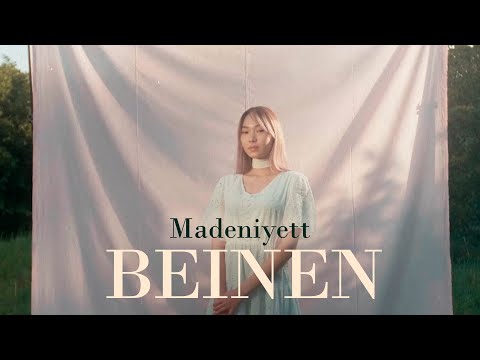 Madeniyett - Beinen