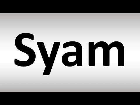 How to Pronounce Syam