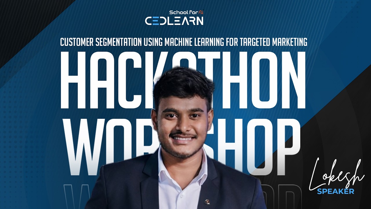 Hackathon Workshop | Customer Segmentation using Machine Learning | CEDLEARN Live