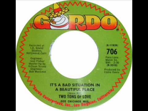 Two Tons of Love - It's a Bad Situation in a Beautifly Place - Gordo